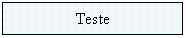 Text Box: Teste
